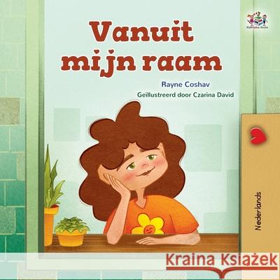 From My Window (Dutch Kids Book) Rayne Coshav Kidkiddos Books 9781525998126 Kidkiddos Books Ltd.