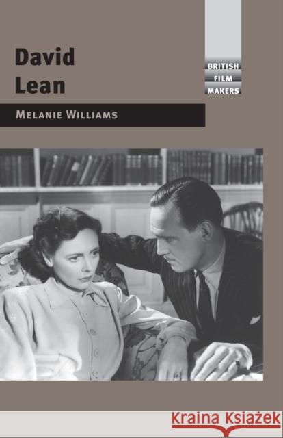 David Lean Williams, Melanie 9781526116819 Manchester University Press
