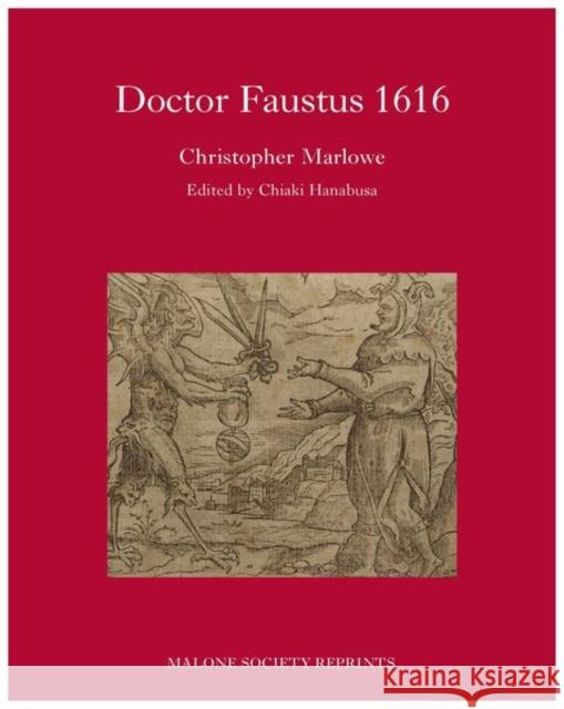 Dr Faustus 1616 Chiaki Hanabusa 9781526123879 Manchester University Press