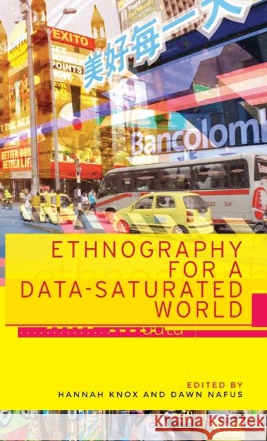 Ethnography for a Data-Saturated World  9781526127594 Manchester University Press