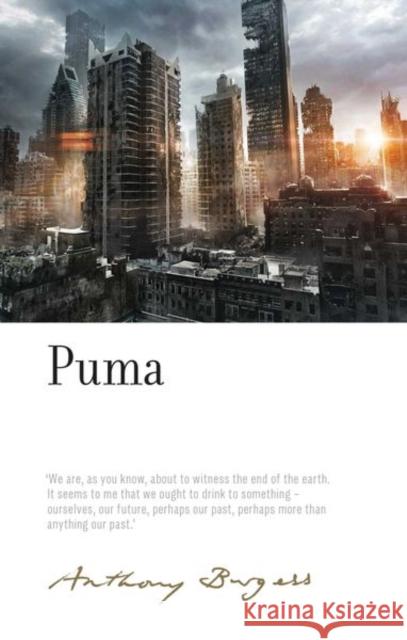 Puma: By Anthony Burgess Paul Wake 9781526132734 Manchester University Press