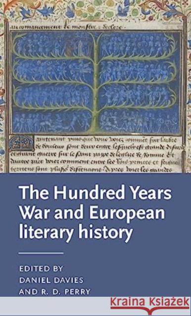 Literatures of the Hundred Years War Daniel Davies R. D. Perry 9781526141095