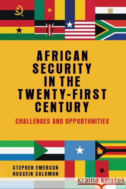 African security in the twenty-first century: Challenges and opportunities Emerson, Stephen 9781526143716 Manchester University Press