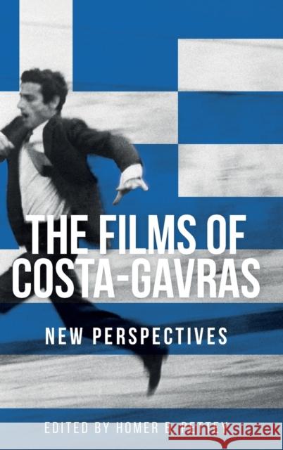 The films of Costa-Gavras: New perspectives Pettey, Homer B. 9781526146922