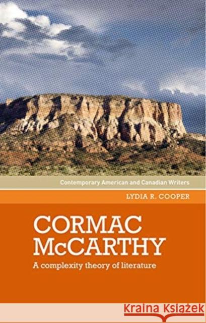 Cormac McCarthy: A Complexity Theory of Literature  9781526148582 Manchester University Press