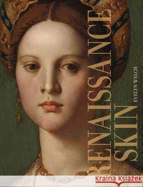 Renaissance Skin Evelyn Welch 9781526167750
