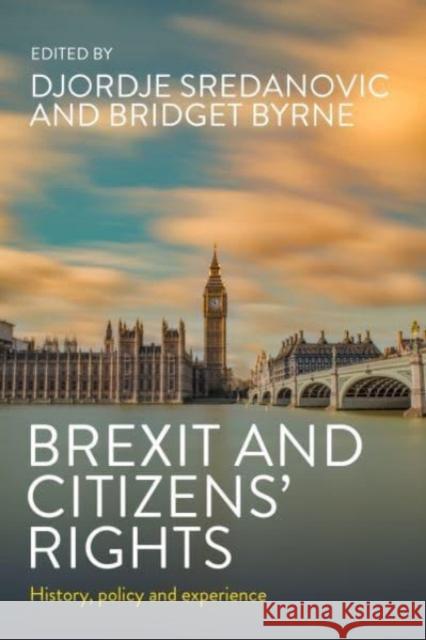 Brexit and Citizens’ Rights: History, Policy and Experience  9781526169624 Manchester University Press