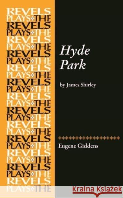 Hyde Park: By James Shirley  9781526178794 Manchester University Press