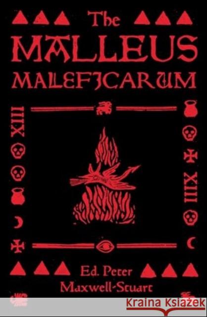 The Malleus Maleficarum Peter Maxwell-Stuart Peter Maxwell-Stuart 9781526181473 Manchester University Press