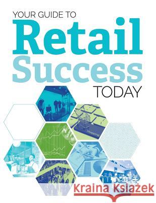 Retail Success Today MR Rowland Gee MR Danny Sloan MR Graham Symes 9781526204097