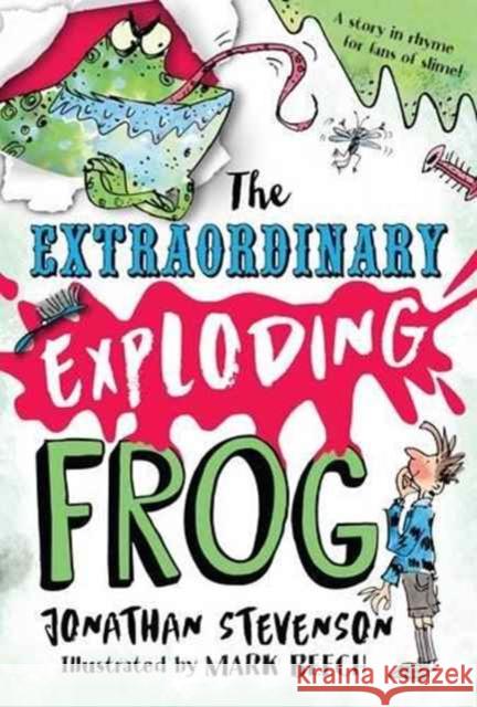 The Extraordinary Exploding Frog Jonathan Stevenson, Mark Beech 9781526205599