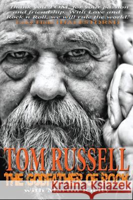 The Godfather of Rock Tom Russell, Martin Kielty 9781526206329 Beard Books