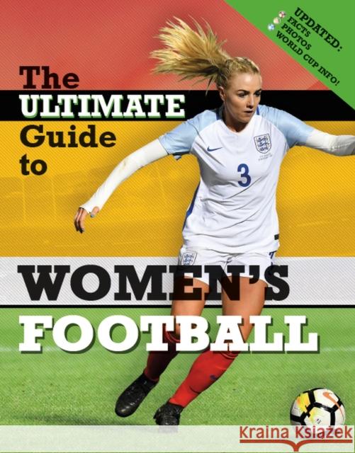 The Ultimate Guide to Women's Football Yvonne Thorpe   9781526306753 Wayland