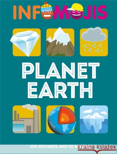 Infomojis: Planet Earth Ed Simkins 9781526307026 Hachette Children's Group