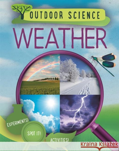 Outdoor Science: Weather Sonya Newland 9781526309457