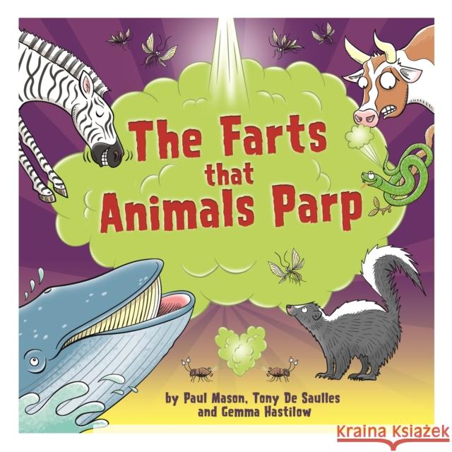 The Farts that Animals Parp Paul Mason 9781526312228 Hachette Children's Group