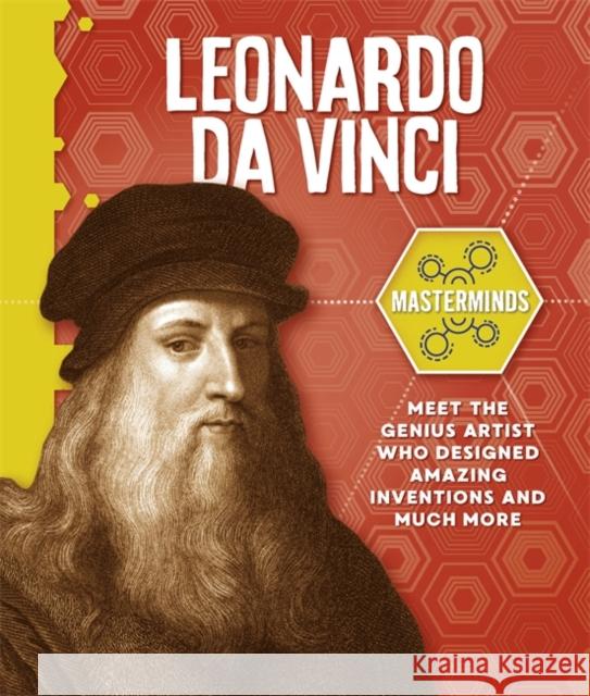 Masterminds: Leonardo Da Vinci Stephen White-Thomson 9781526313966