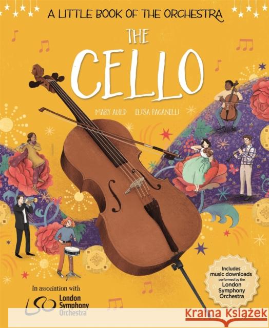 A Little Book of the Orchestra: The Cello Elisa Paganelli 9781526314703