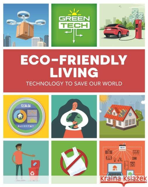 Green Tech: Eco-friendly Living Katie Dicker 9781526315250 Hachette Children's Group