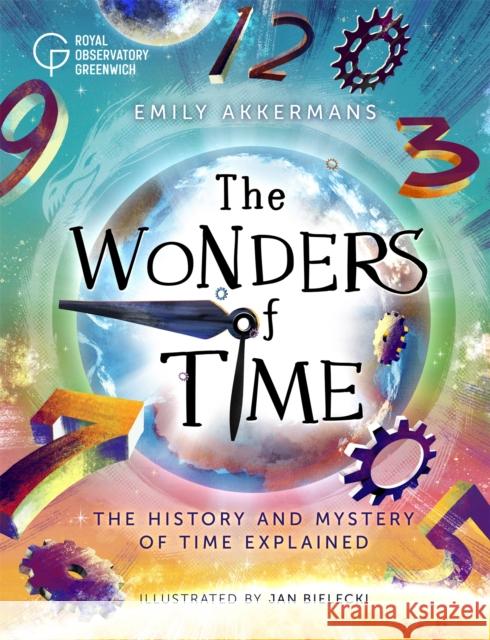 THE WONDERS OF TIME Emily Akkermans 9781526318251