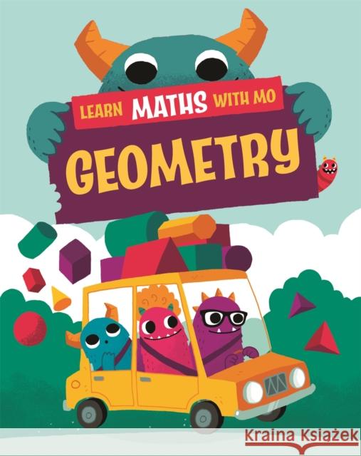 Learn Maths with Mo: Geometry Steve Mills 9781526319029