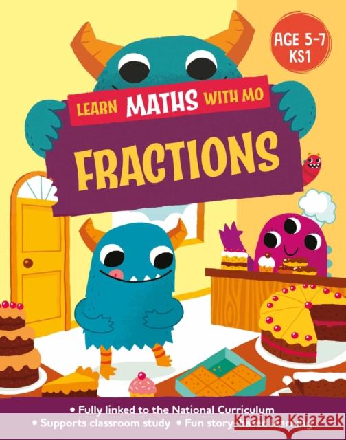 Learn Maths with Mo: Fractions Steve Mills 9781526319036