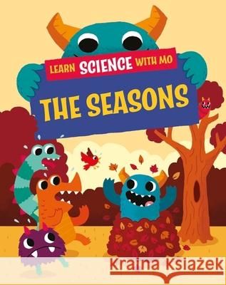 Learn Science with Mo: The Seasons Paul Mason 9781526319241