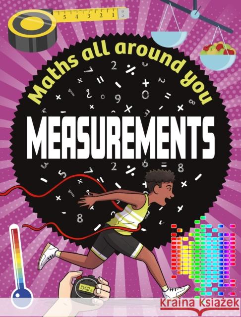 Maths All Around You: Measurements Rob Colson 9781526320513