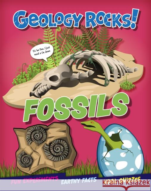 Geology Rocks!: Fossils Izzi Howell 9781526320643 FRANKLIN WATTS