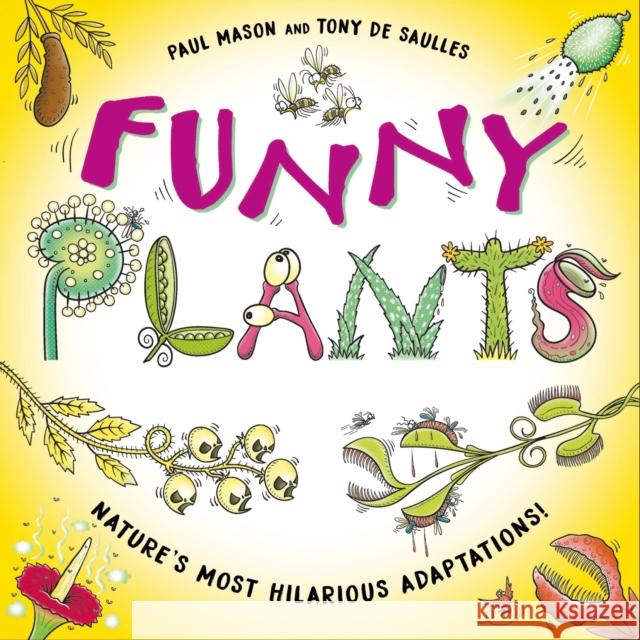 Funny Plants: Laugh-out-loud nature facts! Paul Mason 9781526322890 FRANKLIN WATTS