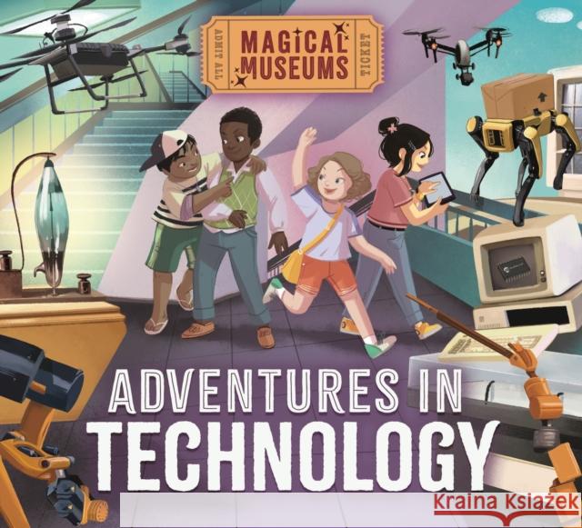 Magical Museums: Adventures in Technology Hubbard, Ben 9781526323194