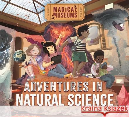 Magical Museums: Adventures in Natural Science Hubbard, Ben 9781526323248