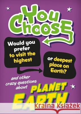 You Choose: Planet Earth Izzi Howell 9781526324283