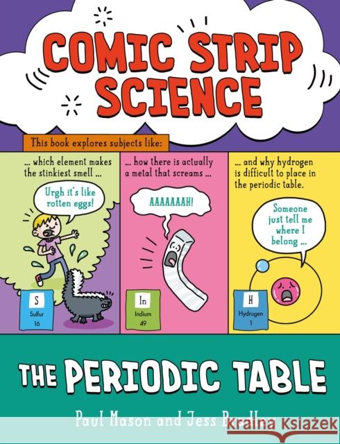 Comic Strip Science: The Periodic Table Paul Mason 9781526324658 Hachette Children's Group