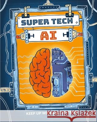 Super Tech: AI Gifford, Clive 9781526325488