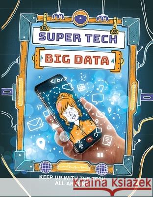 Super Tech: Big Data Gifford, Clive 9781526325716