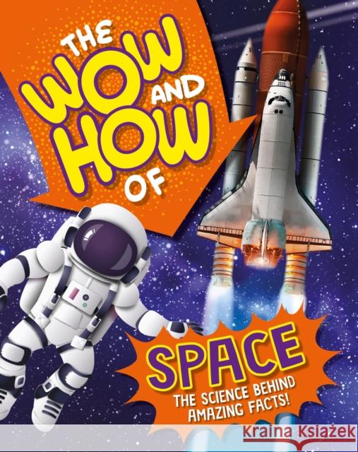 The Wow and How of Space Amelia Marshall 9781526326201