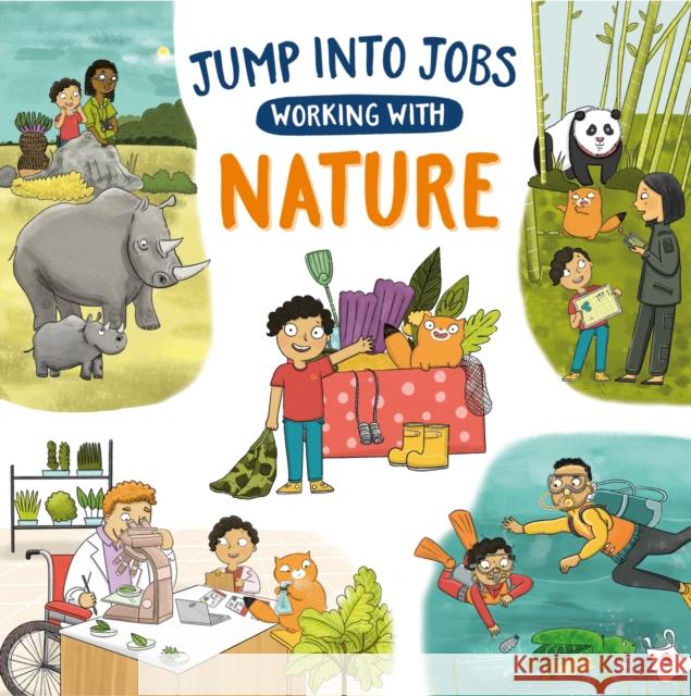 Jump into Jobs: Working with Nature Kay Barnham 9781526327567 Hachette Children's Group