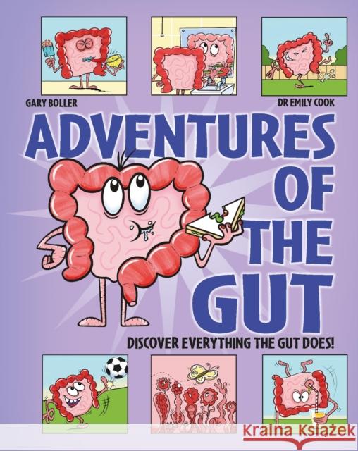 Adventures of the Gut Dr Emily Cook 9781526328625 Hachette Children's Group