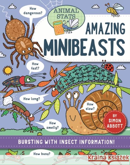 Animal Stats: Minibeasts Simon Abbott 9781526328731