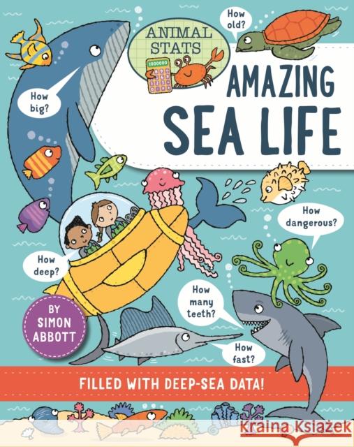 Animal Stats: Sea Life Simon Abbott 9781526328830 Hachette Children's Group