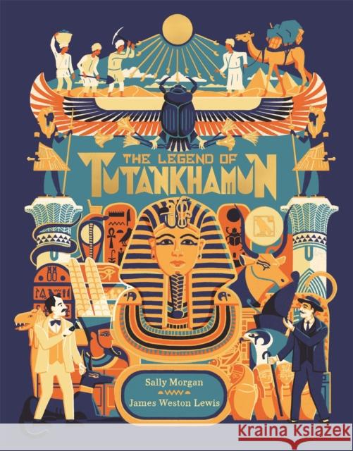 The Legend of Tutankhamun Sally Jane Morgan James Weston Lewis  9781526360076 Hachette Children's Group