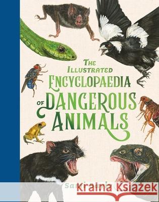 The Illustrated Encyclopaedia of Dangerous Animals SAMI BAYLY 9781526364890