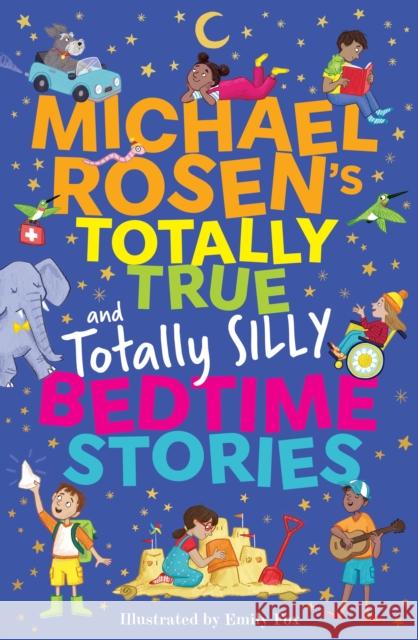 Michael Rosen's Totally True (and totally silly) Bedtime Stories Michael Rosen 9781526368003 Hachette Children's Group
