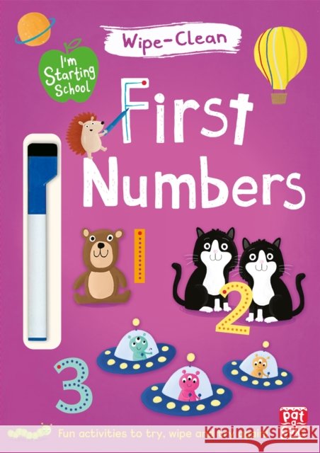 I'm Starting School: First Numbers: Wipe-clean book with pen Pat-a-Cake 9781526380104 Hachette Children's Group