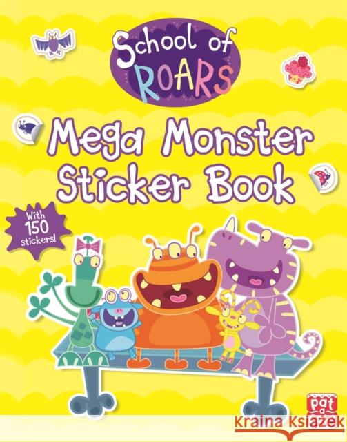 School of Roars: Mega Monster Sticker Book Pat-a-Cake School of Roars  9781526381279 Pat-a-Cake