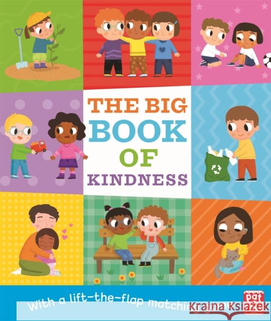 The Big Book of Kindness: A board book with a lift-the-flap matching game Pat-a-Cake 9781526383235 Hachette Children's Group