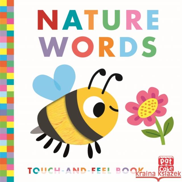Touch-and-Feel: Nature Words: Board Book Pat-a-Cake 9781526383761