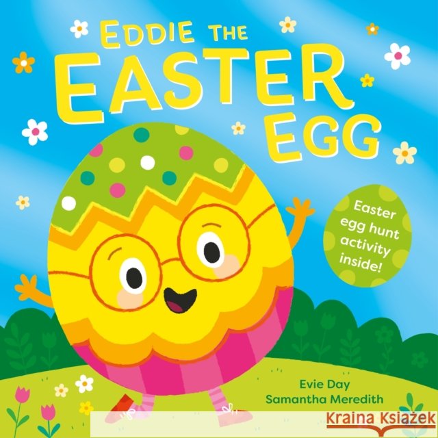 Eddie The Easter Egg Evie Day 9781526384140