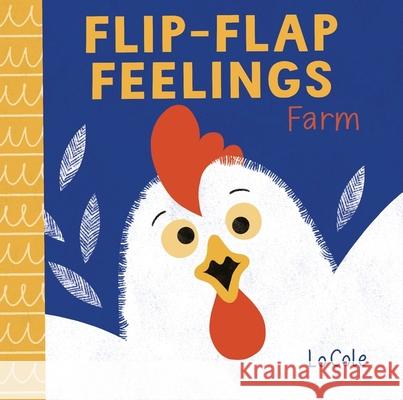 Flip-Flap Feelings: Farm Pat-a-Cake 9781526384218 Hachette Children's Group
